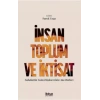 İNSAN TOPLUM VE İKTİSAT Sabahattin Zaim Düşüncesinin Ana Hatları