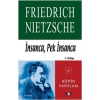 İnsanca, Pek İnsanca 1. Kitap