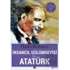 İnsancıl Gülümseyişi ile Atatürk