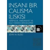 İnsani Bir Çalışma İlişkisi