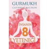İnsanın 8 Yeteneği