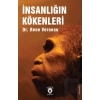 İnsanlığın Kökenleri