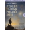 İnsanlığın Yıldızının Parladığı Anlar