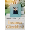 İnsansa Güzeldir 2