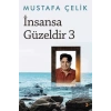 İnsansa Güzeldir 3