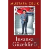İnsansa Güzeldir 5
