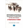 International Migration and Refugees in the 21st Century: A Perspective of Turkey