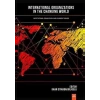 Internatıonal organızatıons ın the changıng world