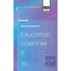 International Research in Education Sciences V