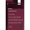 International Research in Social, Human and Administrative Sciences XXII