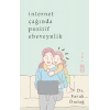 İnternet Çağında Pozitif Ebeveynlik