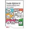 İrade Eğitimi 2- Sorularla Anlamlı Hayat