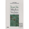 İranda Medya ve Siyaset (Dünü - Bugünü)