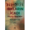 Irkların İcadı