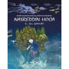 İronik Yaşamda Sonsuza Yürüyen Kahraman Nasreddin Hoca