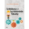İş Ahlakımız ve İşçi Kültürünün Yükselişi
