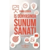İş Dünyasında Sunum Sanatı