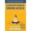 İş Güvenliği Uzmanlığı Sınavına Hazırlık