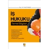 İş Hukuku Temel Bilgileri
