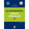 İş Hukukunda Güncel Sorunlar– 5