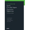 İş Hukukunda İşçinin İş ve Aile Yaşamı Uyumunun Sağlanması