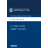 İş Hukukunda Kıdem Kavramı