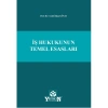 İş Hukukunun Temel Esasları