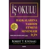 İş Okulu - Başkalarına Yardım Etmeyi Sevenler İçin