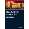 İş Sağlığı ve Güvenliği Hukuku