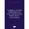 İŞ SAĞLIĞI VE GÜVENLİĞİ YÜK.YERİNE GETİR.HUKUKU/BE