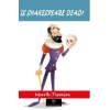Is Shakespeare Dead?
