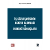 İş Sözleşmesinin Askıya Alınması ve Hukukî Sonuçları