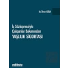 İş Sözleşmesiyle Çalışanlar Bakımından Yaşlılık Sigortası