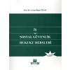İş Ve Sosyal Güvenlik Hukuku Dersleri - Cevdet İlhan Günay