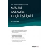 İş ve Sosyal Güvenlik HukukundaMesleki Anlamda Geçici İş İlişkisi
