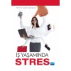 İş Yaşamında STRES