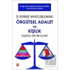 İş Yerinde Whistleblowing Örgütsel Adalet ve Kişilik İlişkisel Bir İnceleme