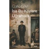 İsa Bu Köylere Uğramadı