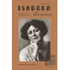 Isadora Duncan: Dansın Tanrıçası
