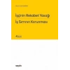 İşçinin Rekabet Yasağı İş Sırrının Korunması