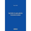 İşçinin Ulaşılabilir Olmama Hakkı