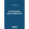 İşe İade Davasında Karar ve Kararın İcrası