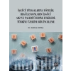 İşgücü Piyasalarına Yönelik Regülasyonların İşgücü Arz ve Talep Üzerine Etkileri: Türkiye Üzerine Bir İnceleme
