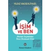 İşim ve Ben