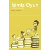 İşimiz Oyun