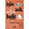 İşin Aslı, Judit ve Sonrası