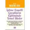 İşitme Engelli Çocukların Eğitiminde Temel İlkeler