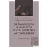İslam Borçlar Hukukunda Doğal Afetlerin Akitlere Etkisi