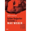 İslam Değerler Sistemi ve Max Weber