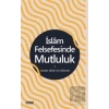 İslam Felsefesinde Mutluluk